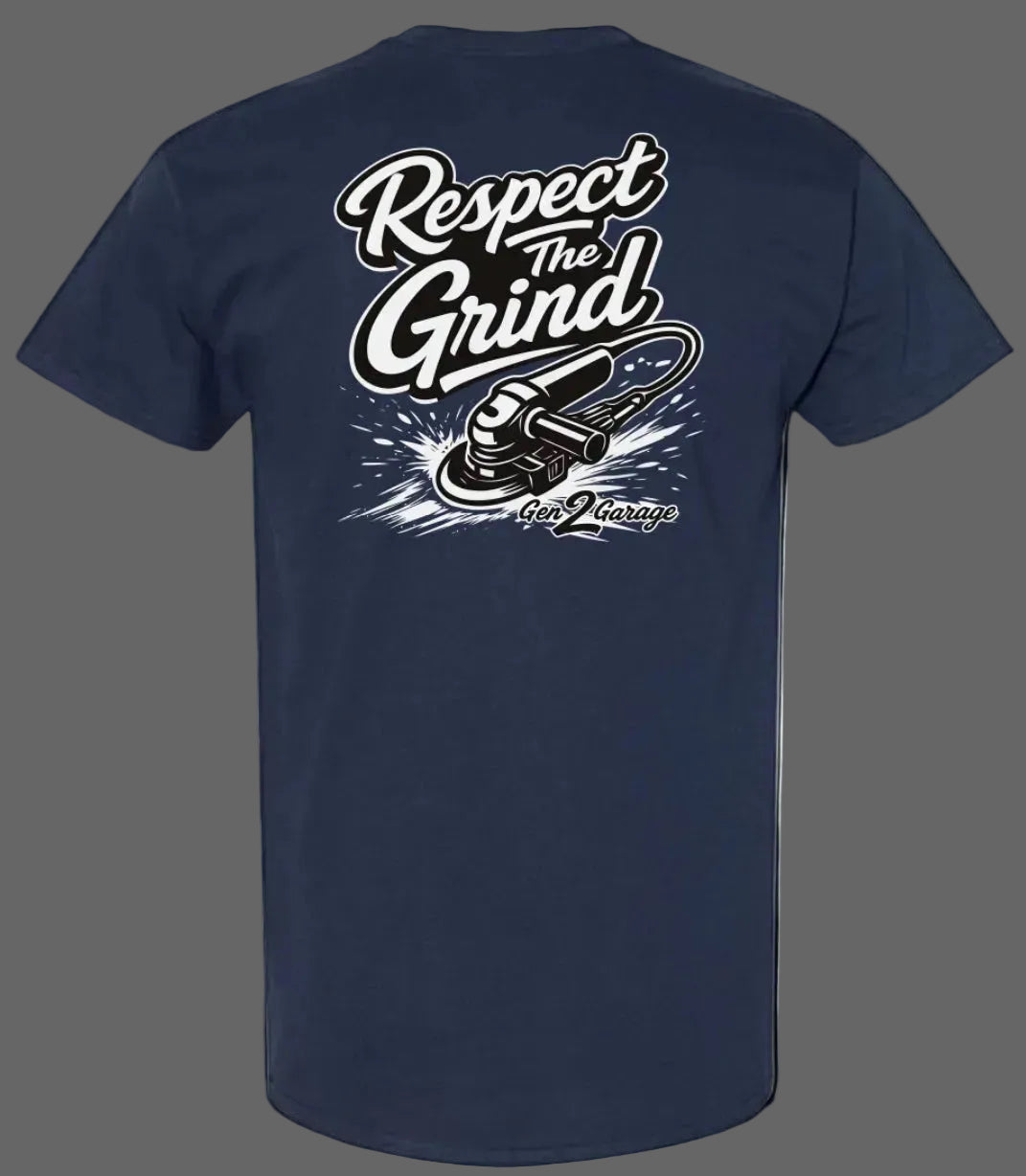 Respect The Grind T-Shirt – Gen 2 Garage